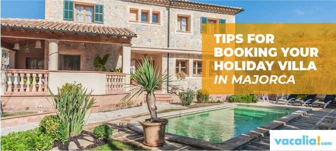 Tips for booking holiday villa in Mallorca