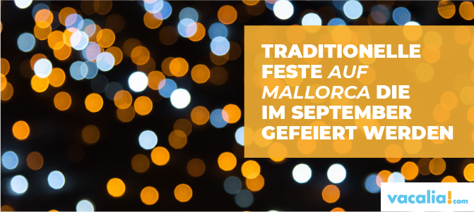 Traditionelle feste auf Mallorca im september