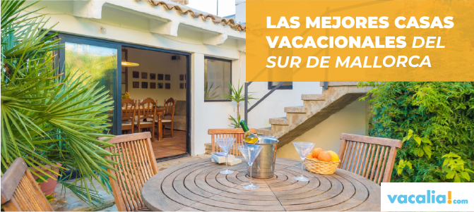 Casas vacacionales en el sur de Mallorca